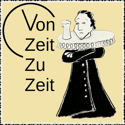Bild der Folge VZK18 Was darf Satire? Ein Mann im Mantel und mit übergroßer Halskrause fixiert ein volles Bierglas, das auf seiner Halskrause steht.