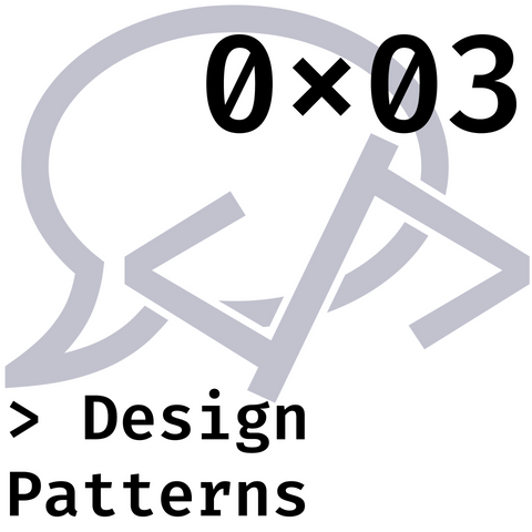 0x03 Design Patterns